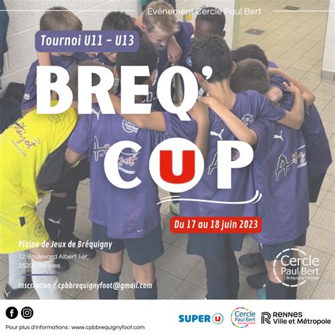 Cercle Paul Bert Foot Br Quigny Tournoi U U Breq Cup