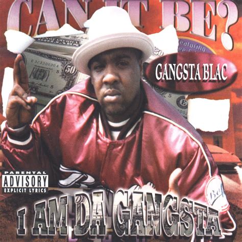 I Am Da Gangsta Album By Gangsta Blac Apple Music