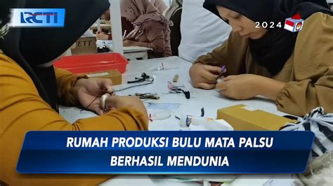 Rumah Produksi Bulu Mata Palsu Di Purbalingga Berhasil Mendunia SIP