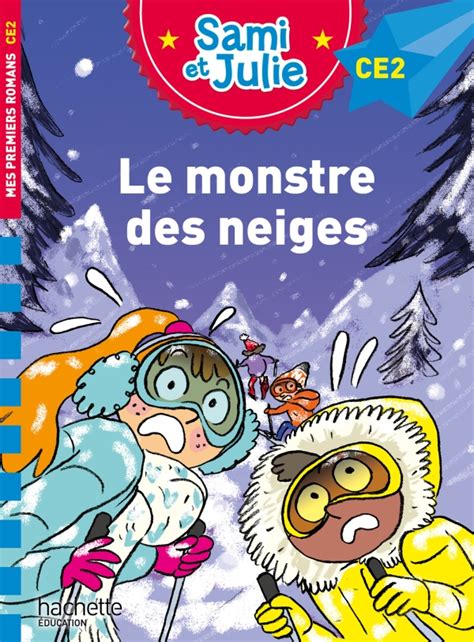 Sami Et Julie Ce2 Le Monstre Des Neiges