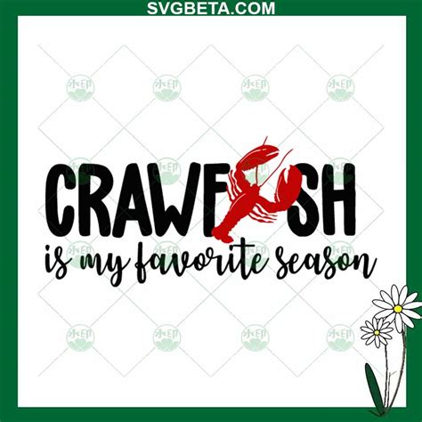 Crawfish Is My Favorite Season SVG Crawfish SVG PNG DXF