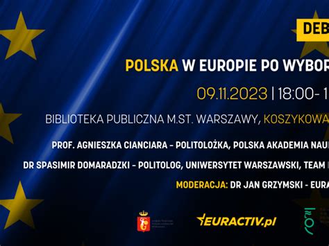 Nowa Opowie O Europie Jakie Jest Miejsce Polski W Ue Po Wyborach