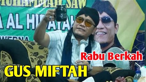 RABU BERKAH NGAJI BARENG GUS MIFTAH 2023 YouTube