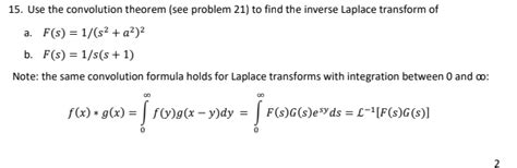 Solved 15 Use The Convolution Theorem See Problem 21 To Find The