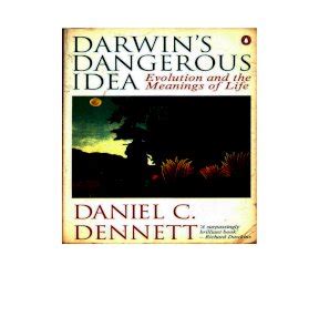 Darwins Dangerous Idea Evolution And The Meanings Of Life