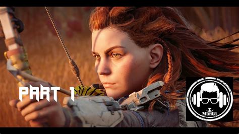 Horizon Zero Dawn Walkthrough Gameplay Part 1 2022 YouTube