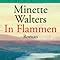 In Flammen Amazon De Minette Walters Mechtild Sandberg Ciletti B Cher