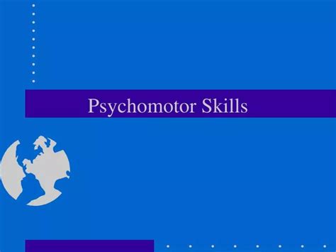 PPT - Psychomotor Skills PowerPoint Presentation, free download - ID ...