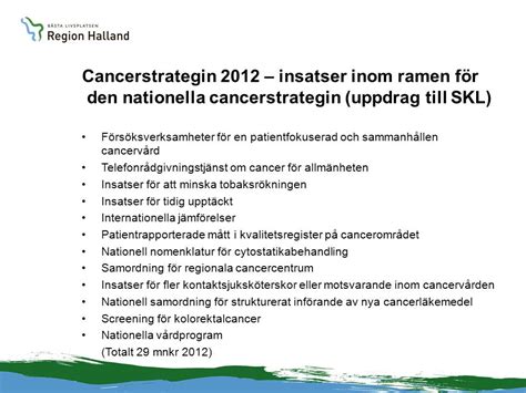 Överenskommelser mellan staten o SKL Cancerstrategin 2012 insatser