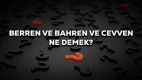 Berren Bahren Ve Cevven Terimleri Anlamlar Ve Ebu Ubeyde Nin