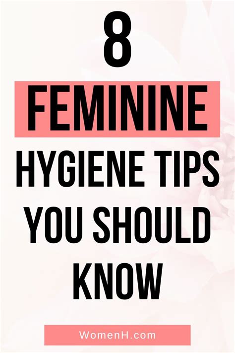 8 Feminine Hygiene Tips Every Woman Need To Know Feminine Hygiene Hygiene Female Hygiene