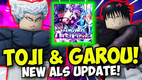 New Toji And Garou Update In Anime Last Stand Youtube