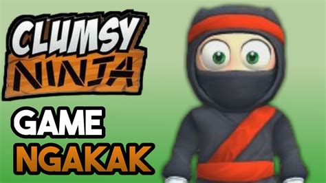 Ninja Tol0l Gameplay Clumsy Ninja Indonesia Youtube