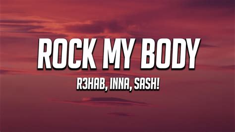 R3HAB INNA Sash Rock My Body Lyrics YouTube