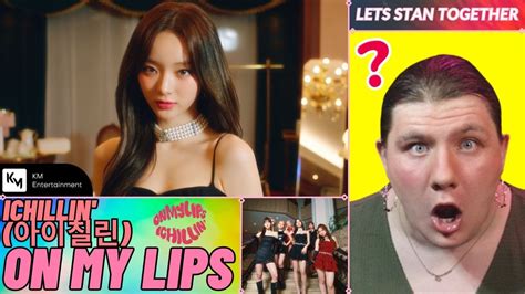 Another Hit Ichillin On My Lips Mv Reaction Youtube