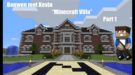 Minecraft Een Mooie Villa Bouwen Part Youtube