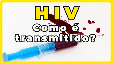 Como A Aids é Transmitida - 8