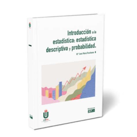 Libro IntroducciÓn A La EstadÍstica EstadÍstica Descriptiva Y