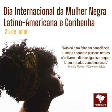 25 De Julho Dia Internacional Da Mulher Negra Latino Americana E