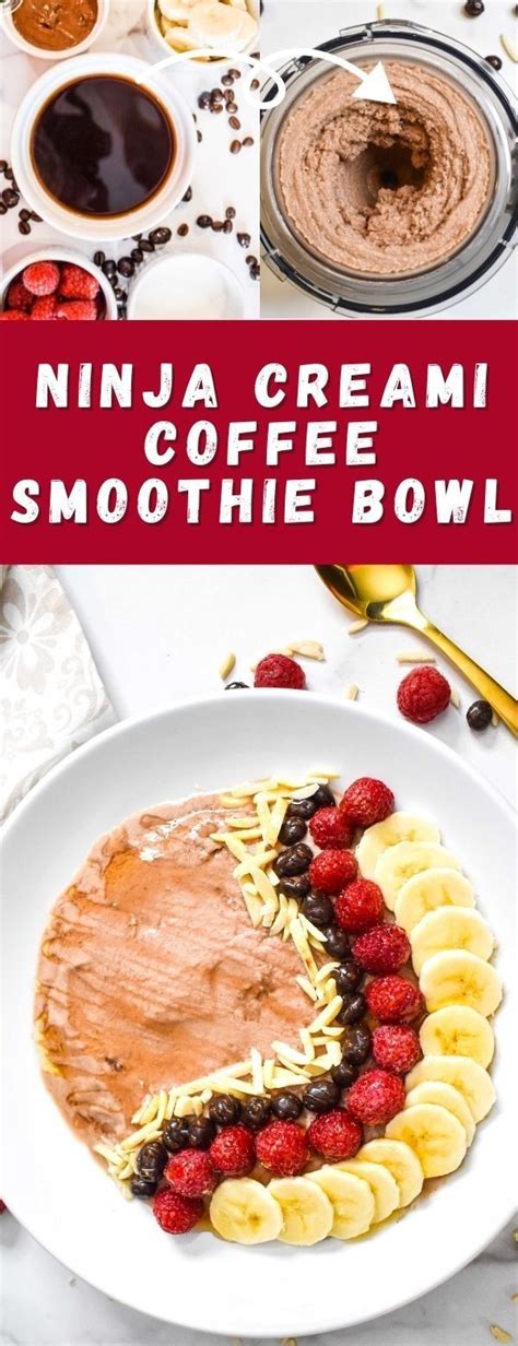 Ninja Creami Coffee Smoothie Bowl Recipe Smoothie Bowl Recipe