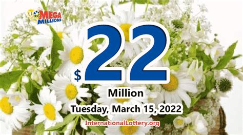 Results of March 11, 2022 - Mega Millions jackpot raises to $22 million