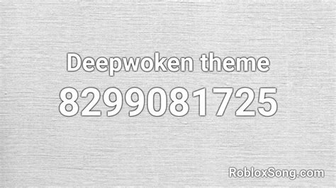 Deepwoken Theme Roblox Id Roblox Music Codes