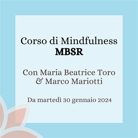 Corso Mindfulness MBSR Dal 30 Gennaio 2024 Istituto Di Mindfulness