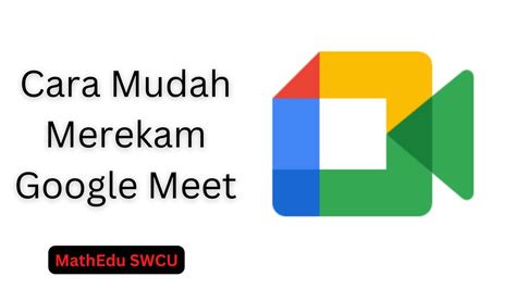 Cara Merekam Google Meet Dengan Akun Gratis Youtube