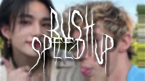 Troye Sivan Rush Speed Up Youtube