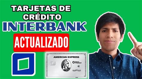 Tarjetas de crédito Interbank Perú actualizado YouTube