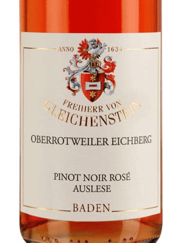 Freiherr Von Gleichenstein Oberrotweiler Eichberg Pinot Noir Ros