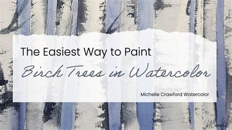 The Easiest Way To Paint Birch Trees In Watercolor For Beginners In 2024 Birch Trees