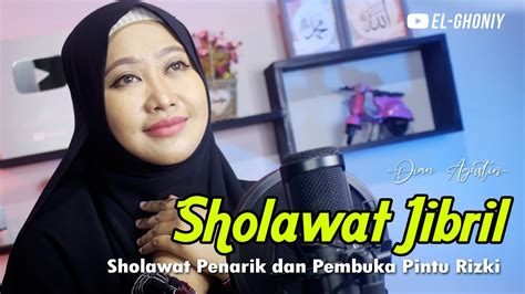 Sholawat Jibril Sholawat Penarik Dan Pembuka Pintu Rezeki Merdu El