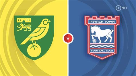 Norwich City Vs Ipswich Town Prediction And Betting Tips