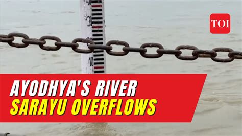 Ayodhyas River Sarayu Crosses Danger Level Continues To Rise City