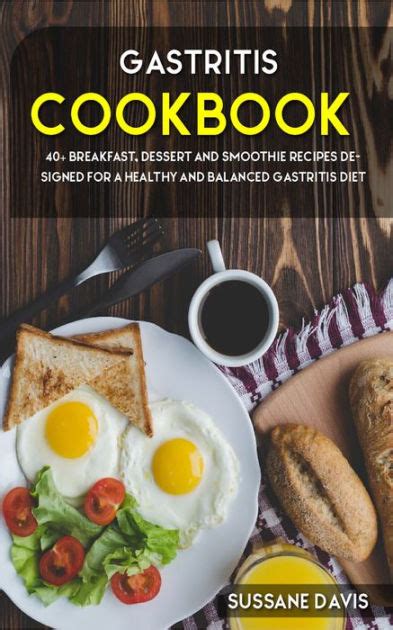 Gastritis Cookbook 40 Breakfast Dessert And Smoothie Recipes