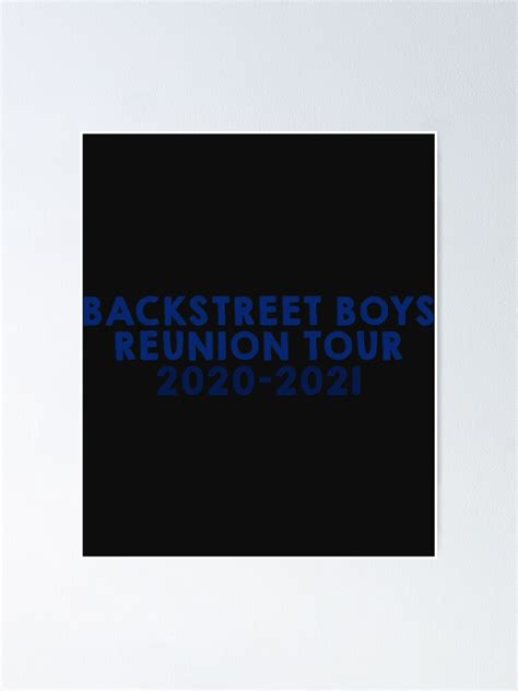 "Backstreet Boys Reunion Tour 2020-2021 " Poster for Sale by ...