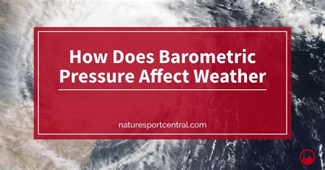 How Does Barometric Pressure Affect Weather?