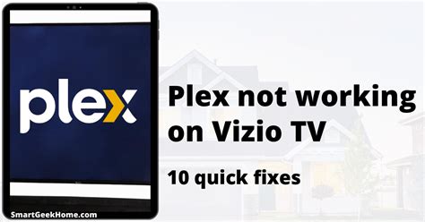 Plex Not Working On Vizio Smart Tv 10 Quick Fixes