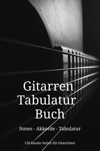 Gitarren Tabulatur Buch Noten Akkorde Tabulatur 120 Blanko