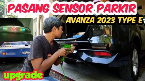 Tutorial Cara Pasang Sensor Parkir Universal Avanza 2023 Type E