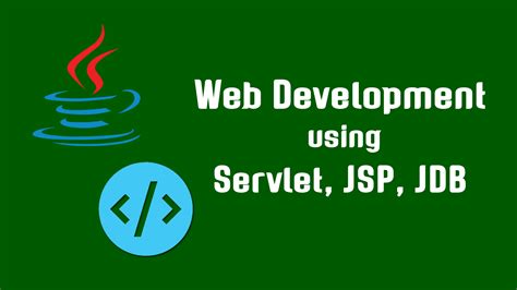 Web Development Using Servlet Jsp Jdbc