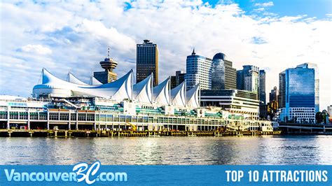 Top 10 Attractions in Vancouver - Vancouver B.C.