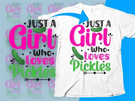 Pickle Svg Pickle Png Pickles Svg Pickles Png Just A Girl Etsy Uk