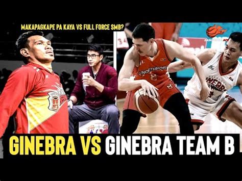 GINEBRA VS GINEBRA TEAM B MAKAPAGKAPE Pa Din Kaya Si Coach Aldin Ayo