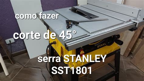 Como Fazer Corte De Na Serra De Bancada Stanley Sst Link Na