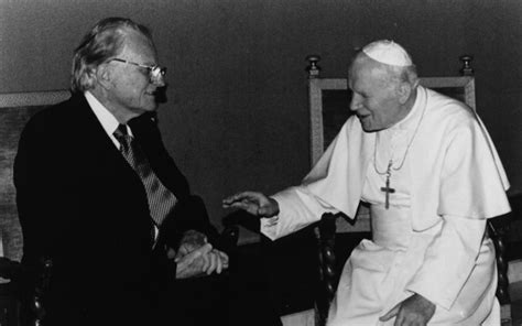 The Extraordinary Friendship Of Rev Billy Graham And Pope John Paul Ii