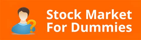 Stock Market For Dummies Stocks And Penny From The Basics Dttw™