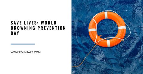 World Drowning Prevention Day Raising Awareness To Save Lives