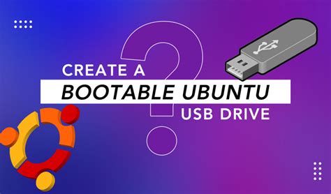 How To Create A Bootable Ubuntu USB Drive LinuxWays